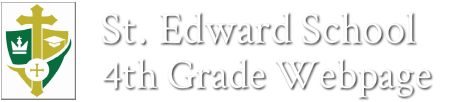 St. Edward School 4th Grade Webpage